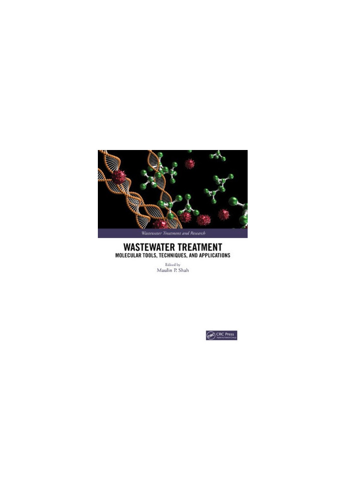 Wastewater Treatment: Molecular Tools, Techniques, and Applications