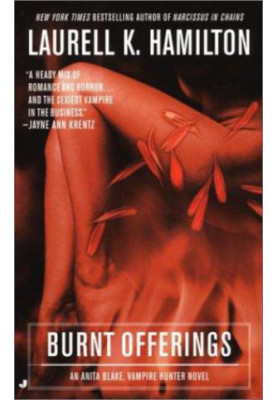 Burnt Offerings (Anita Blake, Vampire Hunter, 07)
