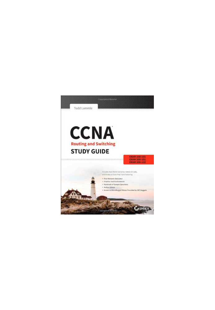 CCNA Routing and Switching Study Guide: Exams 100-101, 200-101, and 200-120