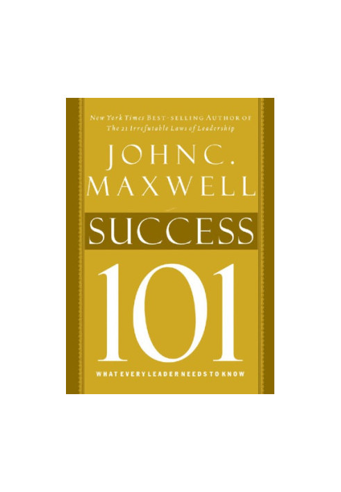 Success 101: What Every Leader Should Know