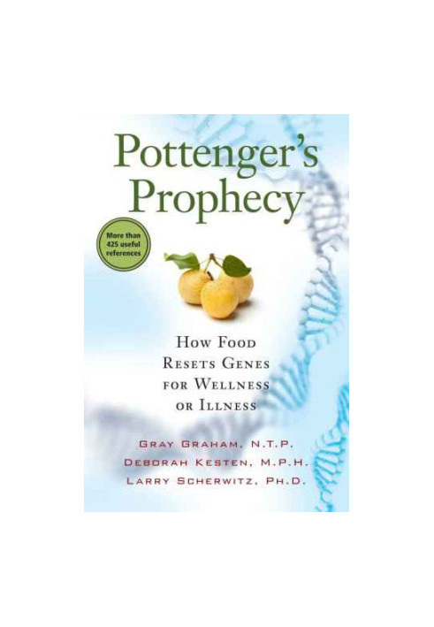 Pottenger's Prophecy: How Food Resets Genes for Wellness or Illness