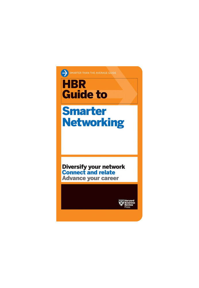 HBR Guide to Smarter Networking (HBR Guide Series)