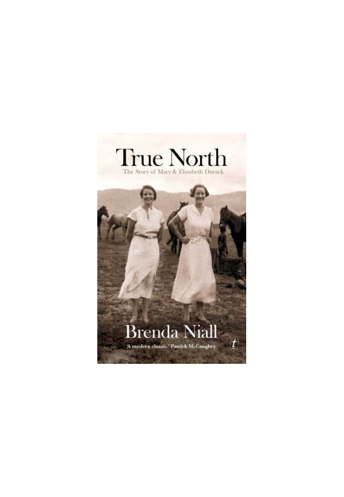 True north: the story of Mary and Elizabeth Durack