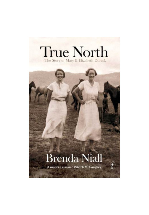True north: the story of Mary and Elizabeth Durack