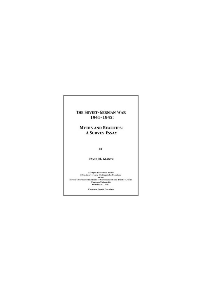 The Soviet-German War 1941-1945: Myths and Realities: A Survey Essay