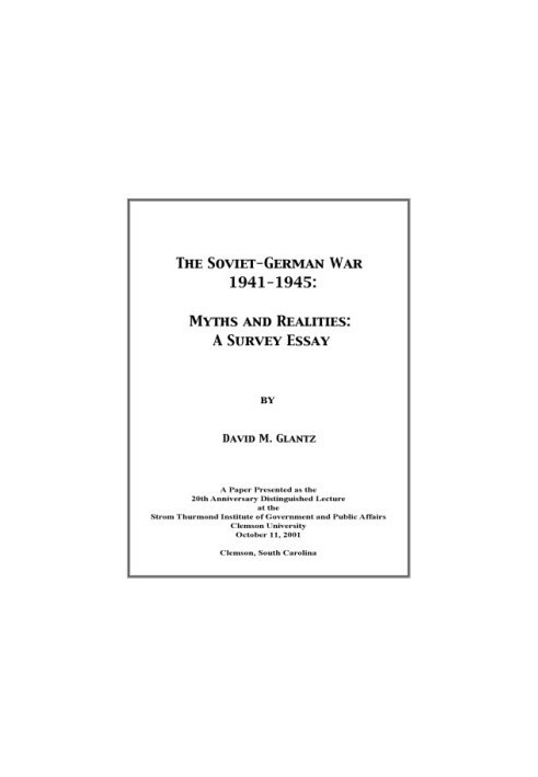 The Soviet-German War 1941-1945: Myths and Realities: A Survey Essay