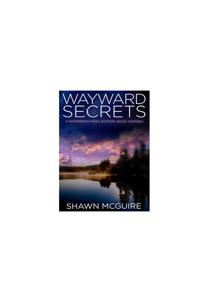 Whispering Pines Mystery 13-Wayward Secrets