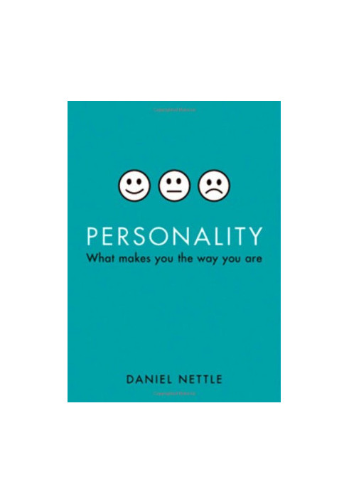 Personality: What Makes You the Way You Are