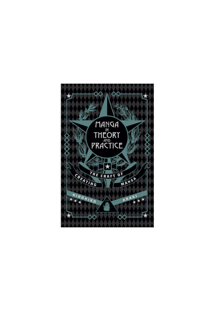 Manga in Theory and Practice: The Craft of Creating Manga