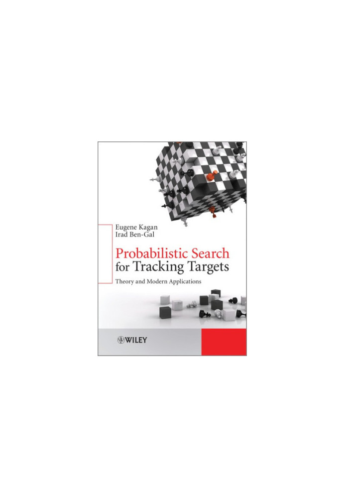 Probabilistic search for tracking targets: theory and modern application
