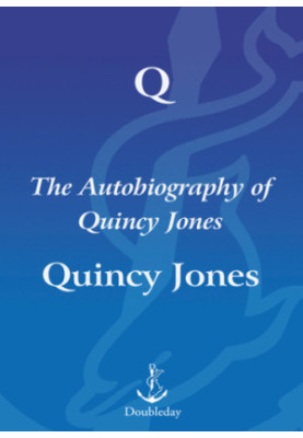 Q: The Autobiography of Quincy Jones