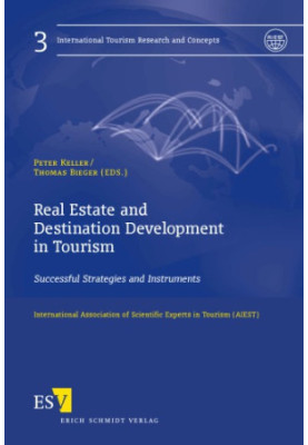 Real estate and destination development in tourism : successful strategies and instruments