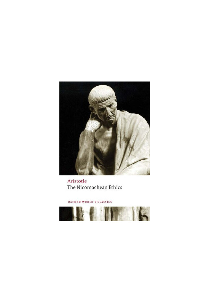 The Nicomachean Ethics (Oxford World's Classics)