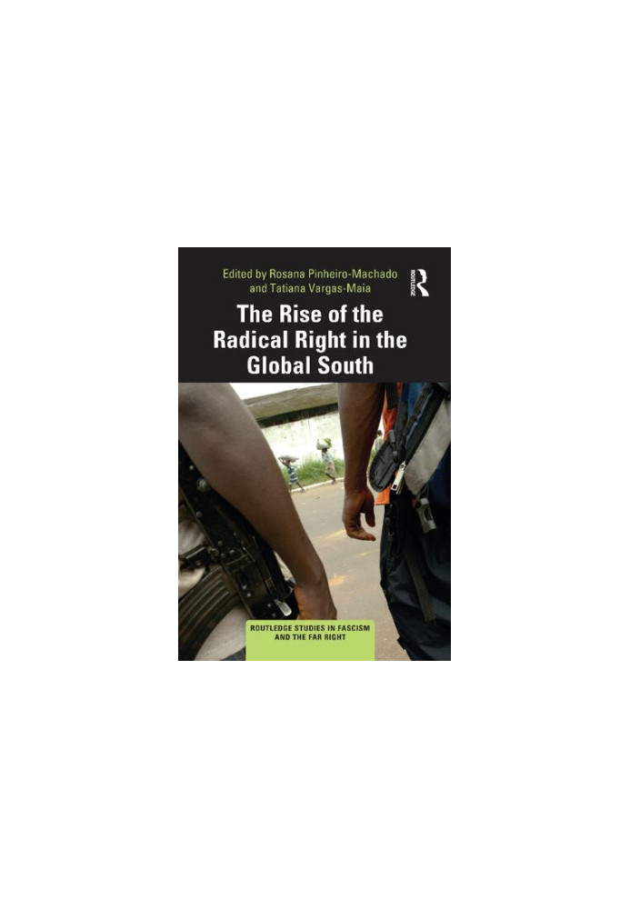 The Rise of the Radical Right in the Global South