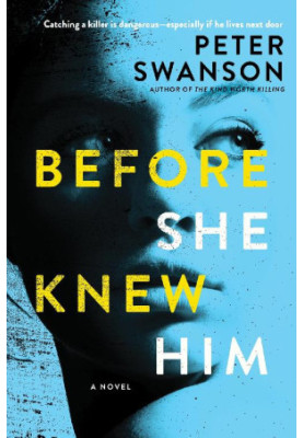 Before She Knew Him: A Novel