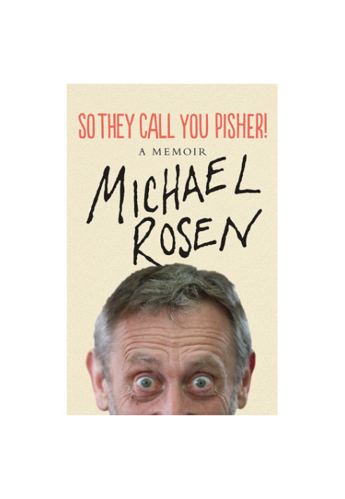 So they call you pisher!: a memoir