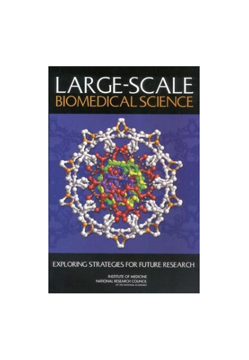 Large-scale biomedical science: exploring strategies for future research
