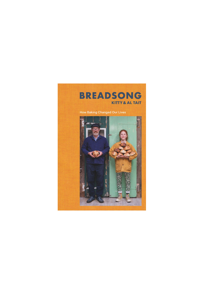 Breadsong : How Baking Changed Our Lives