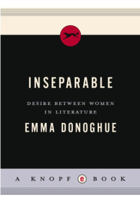 Inseparable: Desire Between Women in Literature