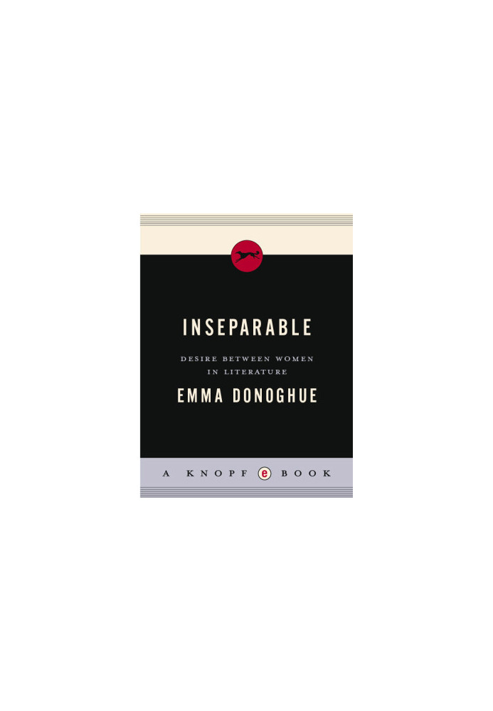 Inseparable: Desire Between Women in Literature