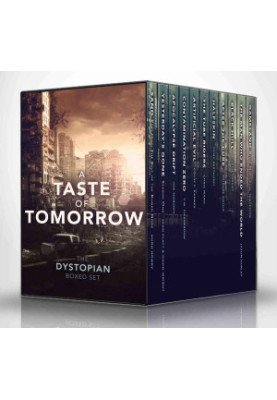 A Taste of Tomorrow - The Dystopian Boxed Set (11 Book Collection)