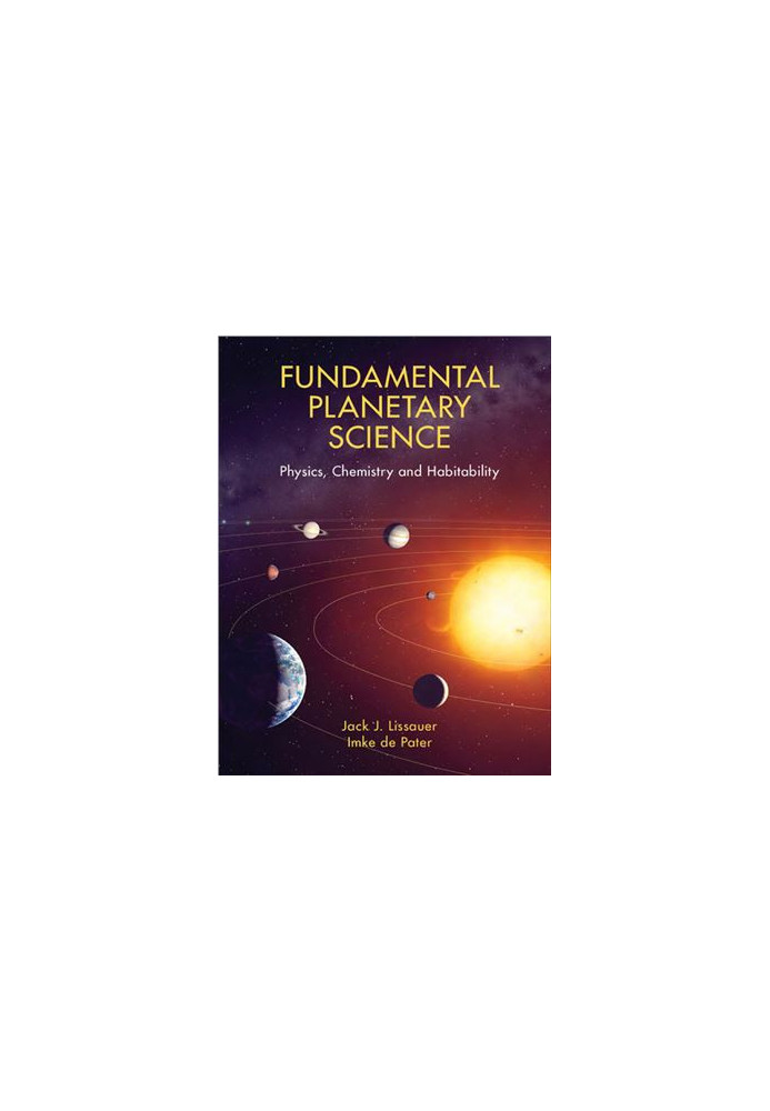 Fundamental Planetary Science: Physics, Chemistry and Habitability
