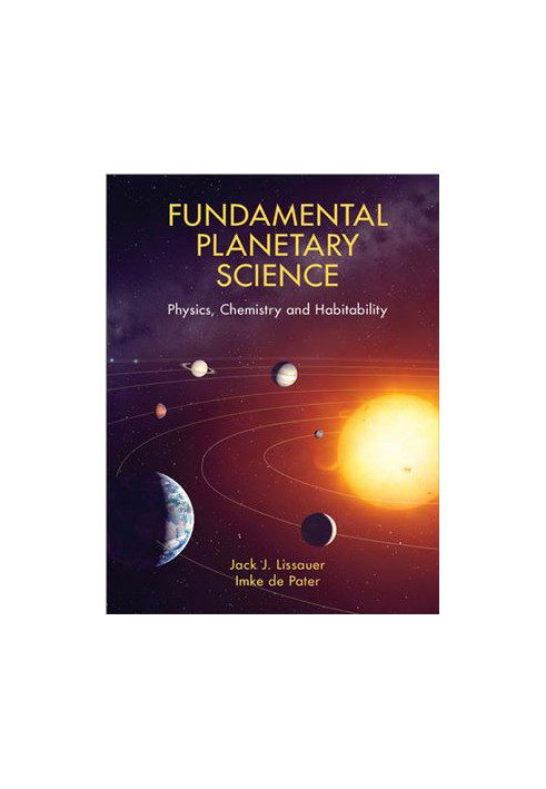 Fundamental Planetary Science: Physics, Chemistry and Habitability