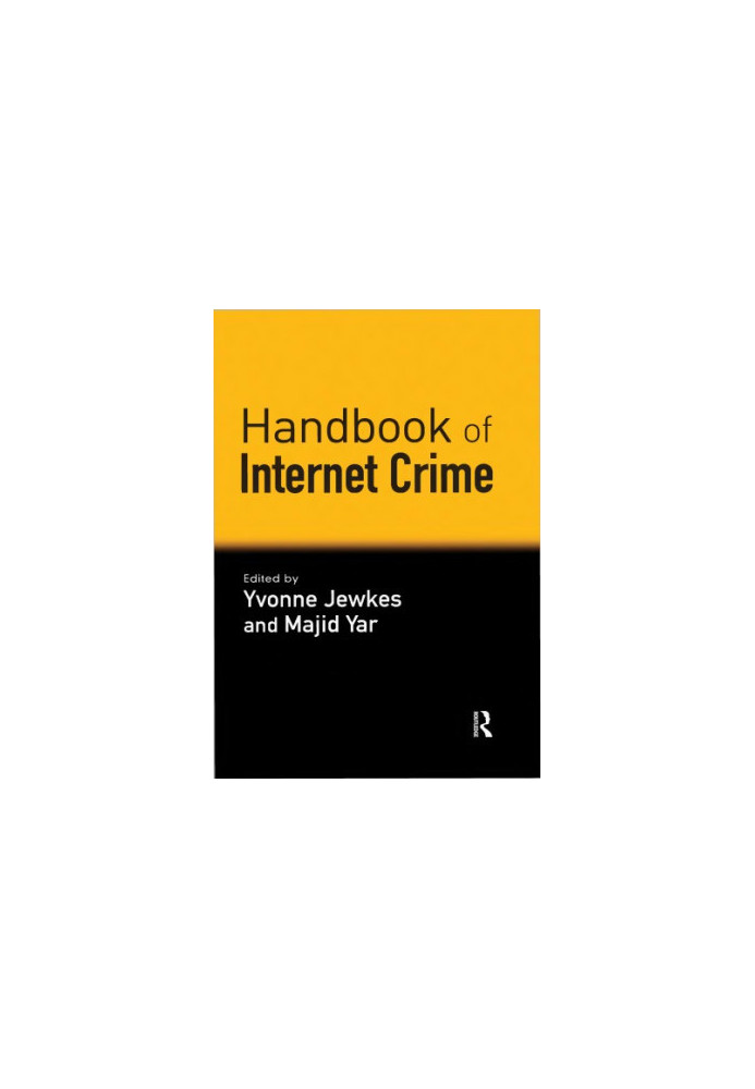 Handbook of Internet Crime
