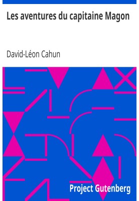 The adventures of Captain Magon or a Phoenician exploration a thousand years before the Christian era