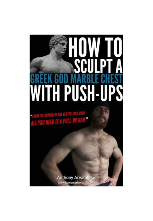 How to sculpt a Greek God Marble Chest with Push-ups
