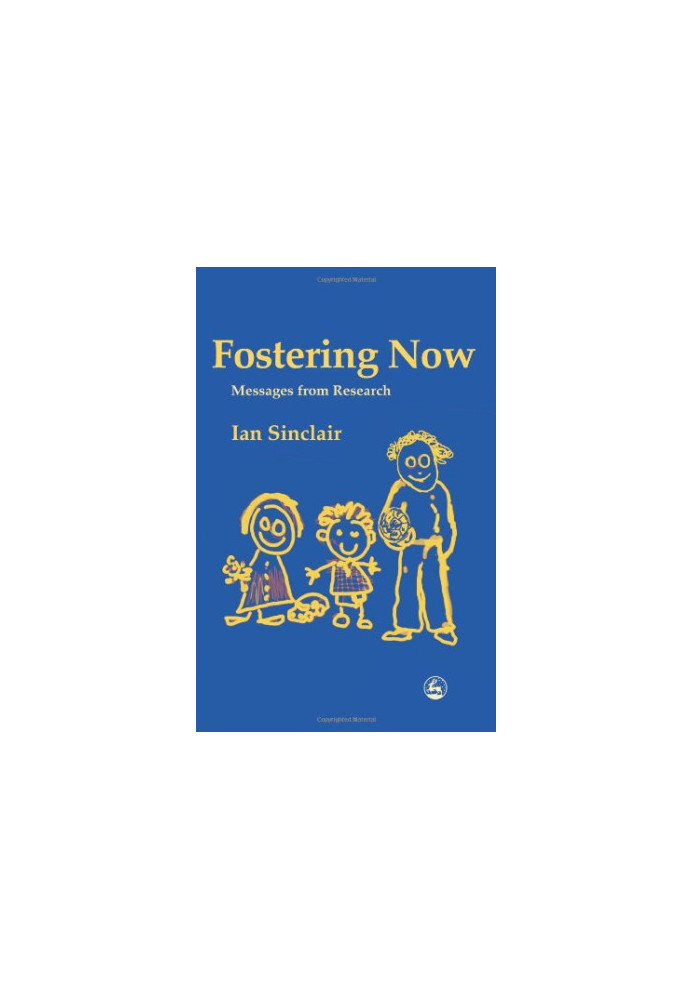 Fostering Now: Messages From Research