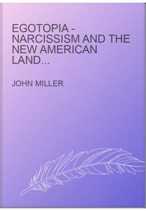 Egotopia - Narcissism and the New American Landscape