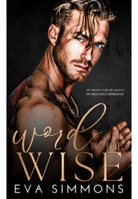 Word to the Wise (Twisted Roses Book 4)