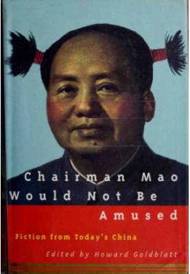 Chairman Mao would not be amused: fiction from today's China