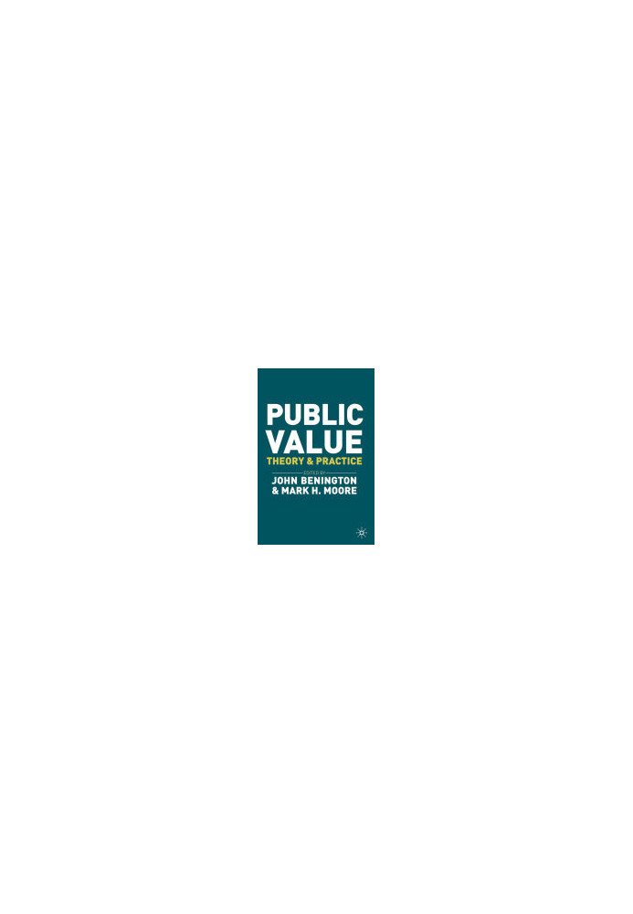 Public Value : Theory and Practice