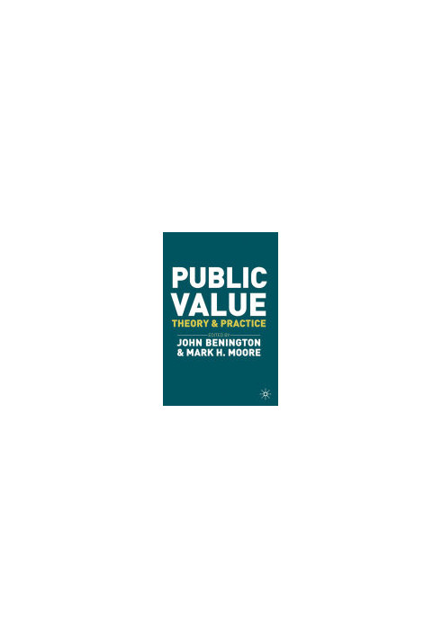 Public Value : Theory and Practice