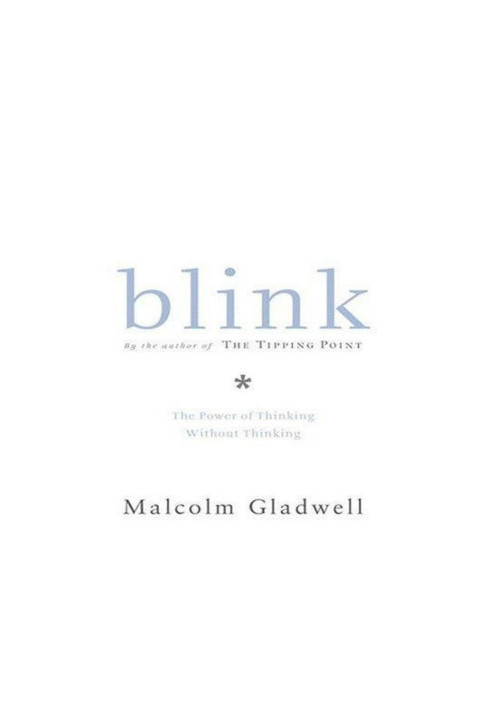 Blink: The Power of Thinking without Thinking