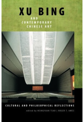Xu Bing and Contemporary Chinese Art: Cultural and Philosophical Reflections