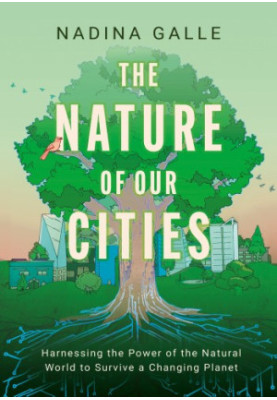 The Nature of Our Cities