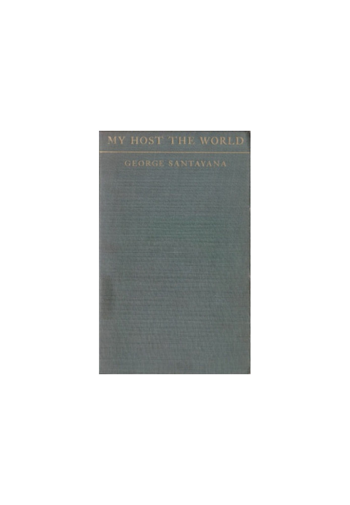 Persons and Places, Vol. 3：My Host The World