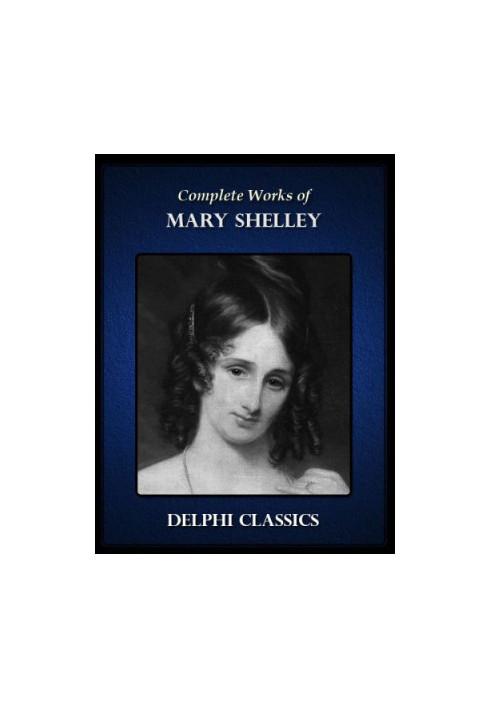 Complete Works of Mary Shelley
