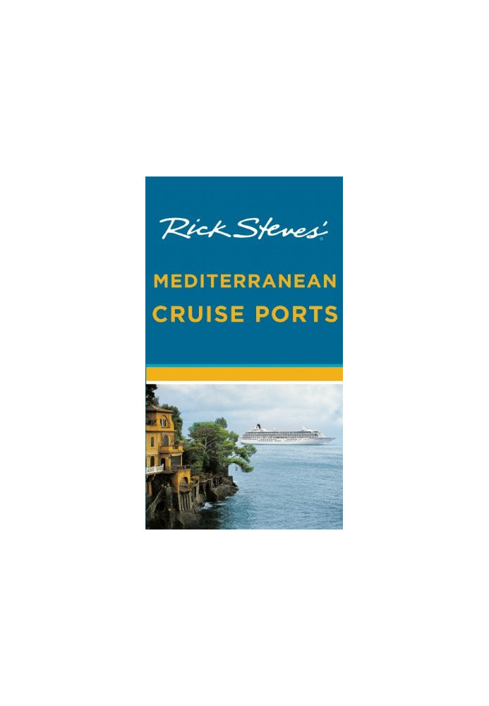 Rick Steves' Mediterranean Cruise Ports