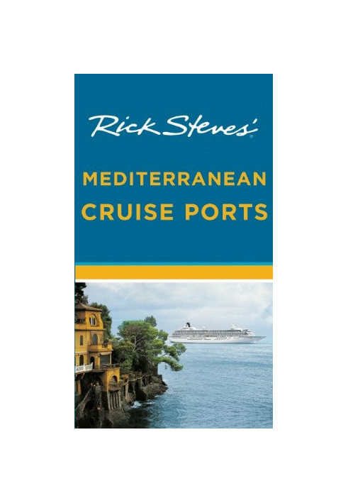 Rick Steves' Mediterranean Cruise Ports