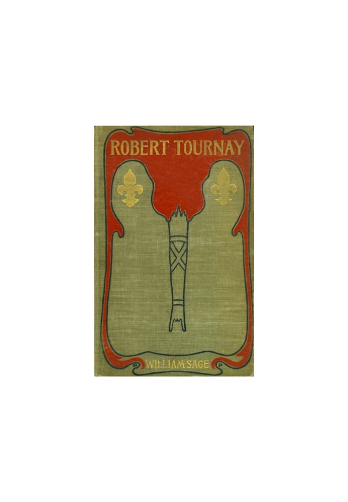 Robert Tournay: A Romance of the French Revolution