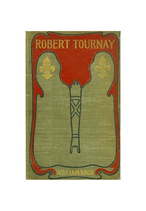 Robert Tournay: A Romance of the French Revolution