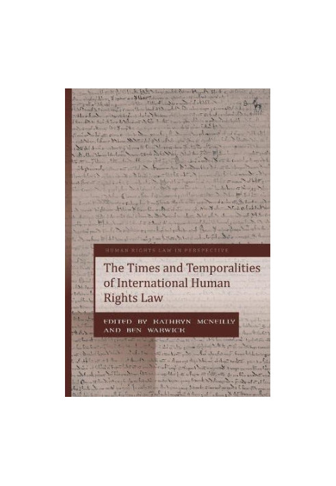 The Times and Temporalities of International Human Rights Law