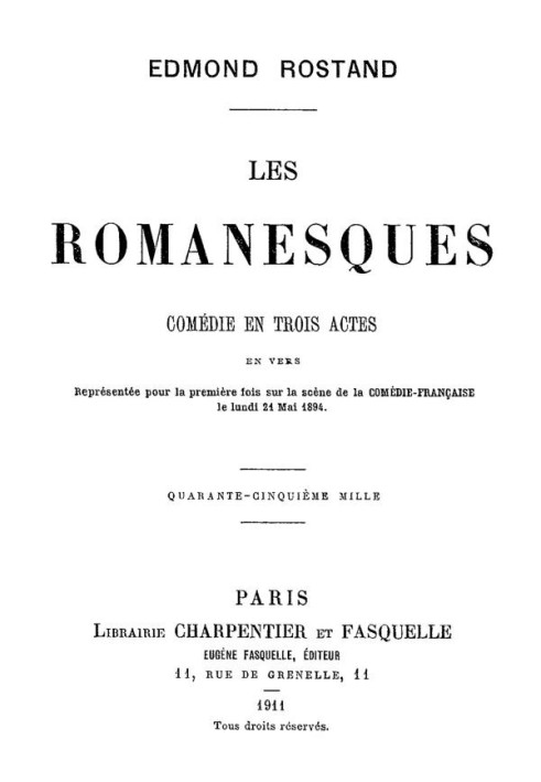 Les Romanesques: comedy in three acts in verse