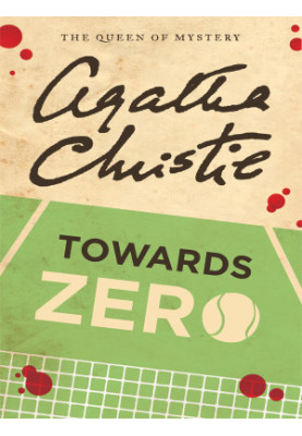 Christie, Agatha - Towards Zero
