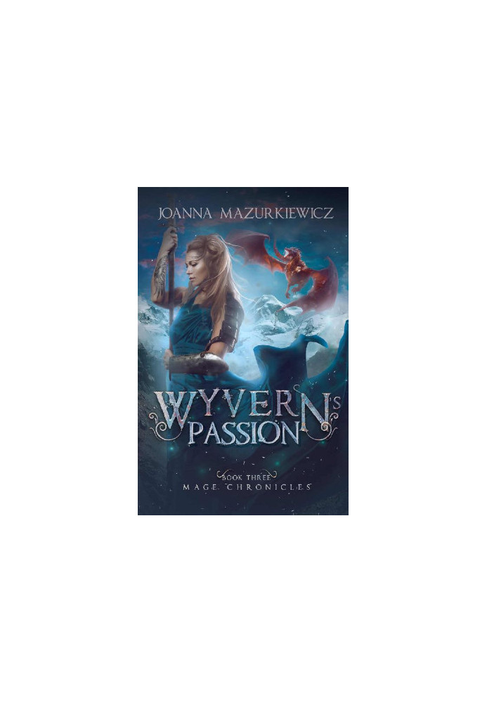 [Mage Chronicles 03] • Wyvern's Passion