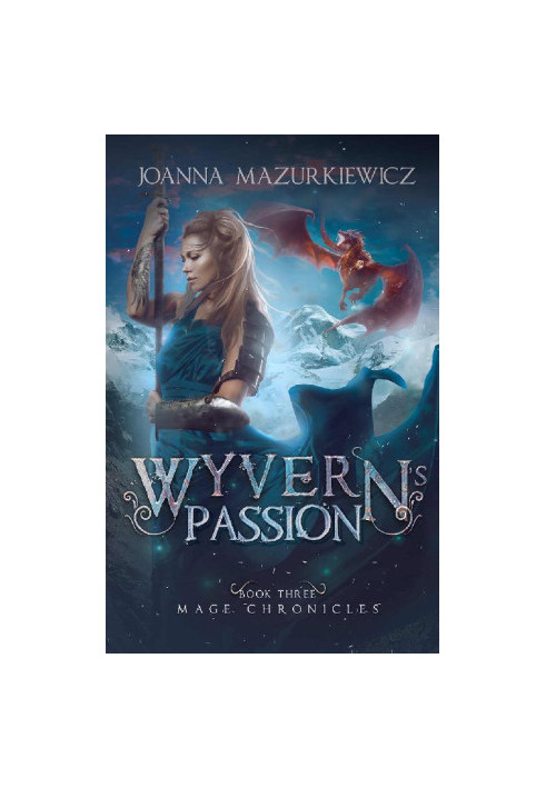 [Mage Chronicles 03] • Wyvern's Passion